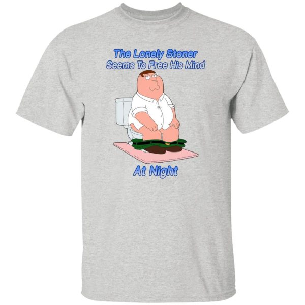 The Lonely Stoner Seems To Free His Mind At Night Peter Griffin Version T Shirts, Hoodies, Long Sleeve 7