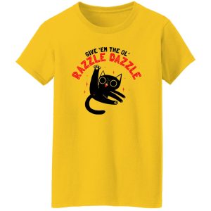The Ol’ Razzle Dazzle Funny cat T Shirts, Hoodies, Long Sleeve 2