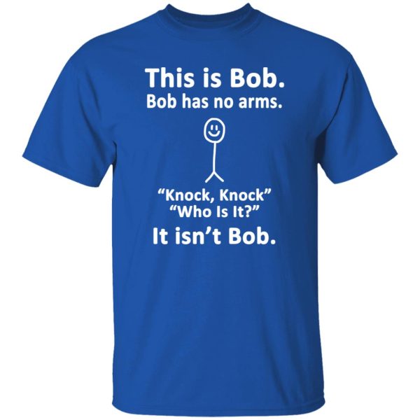 This is Bob T-Shirts, Long Sleeve, Hoodies 5