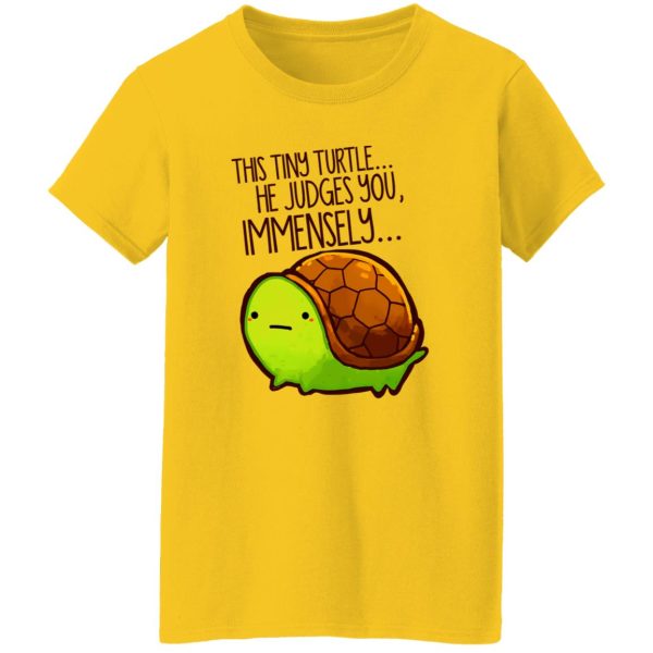 This Tiny Turtle He Judges You Immensely V3 T Shirts, Hoodies, Long Sleeve