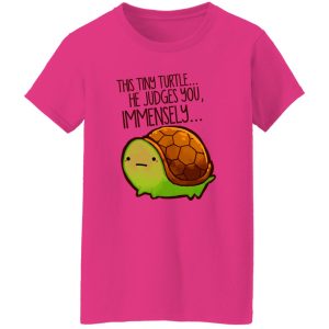 This Tiny Turtle He Judges You Immensely V3 T Shirts, Hoodies, Long Sleeve