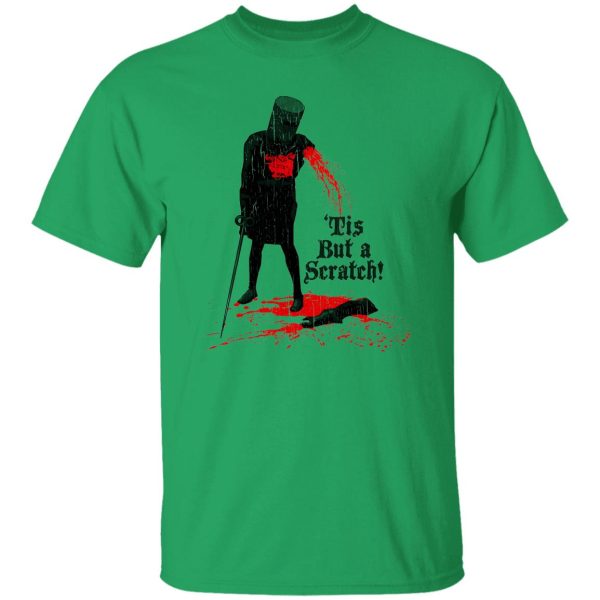 Tis But A Scratch T Shirts, Hoodies, Long Sleeve