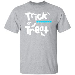 Trick or Treat T-Shirts, Long Sleeve, Hoodies