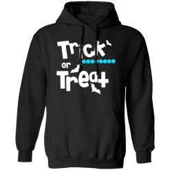 Trick or Treat T-Shirts, Long Sleeve, Hoodies