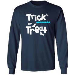 Trick or Treat T-Shirts, Long Sleeve, Hoodies