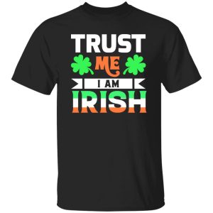 vecteezy_trust-me-i-am-irish_12986137 T-Shirts, Long Sleeve, Hoodies