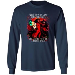 When Hope Is Gone Undo This Lock And Send Me Forth On A Moonlit Walk T-Shirts, Long Sleeve, Hoodies