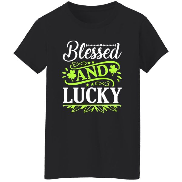 blessed and lucky St T-Shirts, Long Sleeve, Hoodies