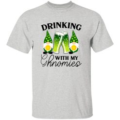 drinking with my ghnomies T Shirts, Hoodies, Long Sleeve