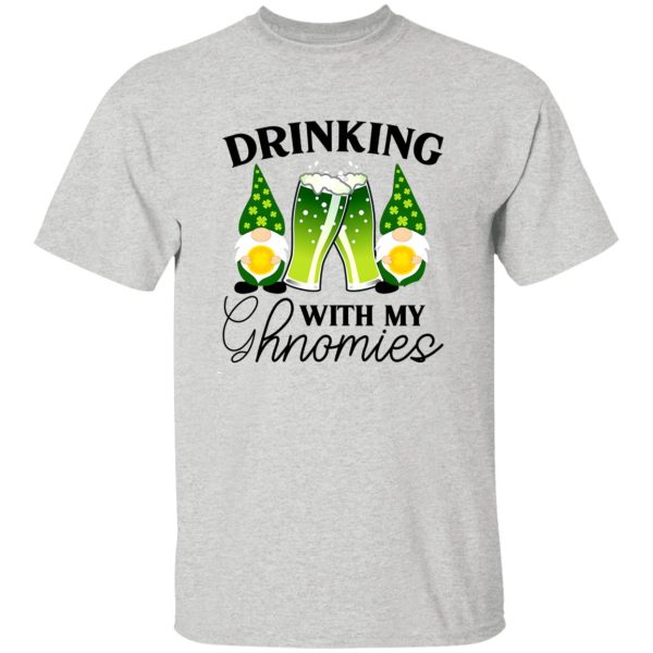 drinking with my ghnomies T Shirts, Hoodies, Long Sleeve