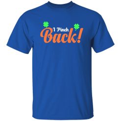 I pinch back T-Shirts, Long Sleeve, Hoodies