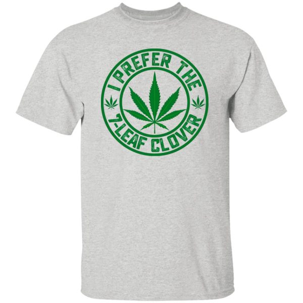 I Prefer The Leaf Clover T Shirts, Hoodies, Long Sleeve