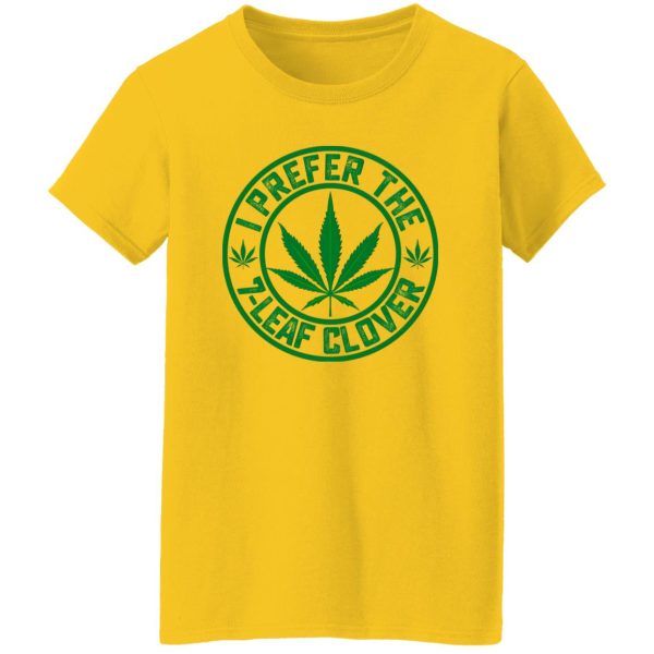 I Prefer The Leaf Clover T Shirts, Hoodies, Long Sleeve