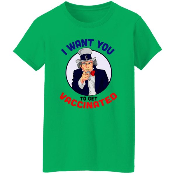 Official Uncle Sam Vaccine I Want You To Get Vaccinated Nurse Doctor T Shirts, Hoodies, Long Sleeve