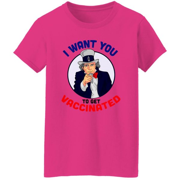 Official Uncle Sam Vaccine I Want You To Get Vaccinated Nurse Doctor T Shirts, Hoodies, Long Sleeve