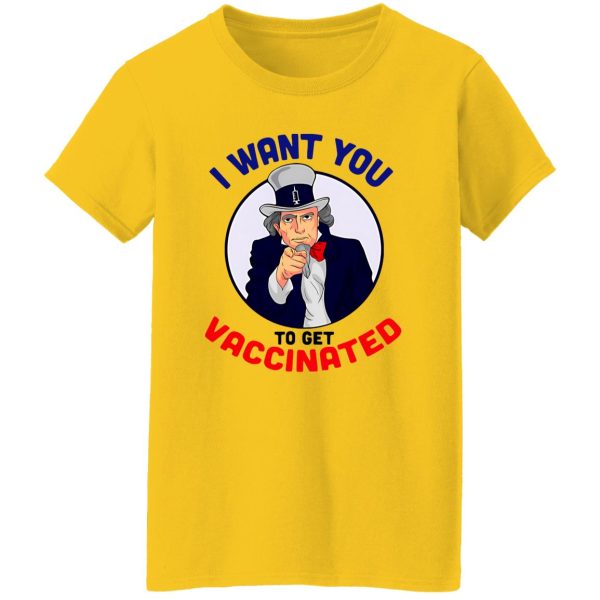 Official Uncle Sam Vaccine I Want You To Get Vaccinated Nurse Doctor T Shirts, Hoodies, Long Sleeve