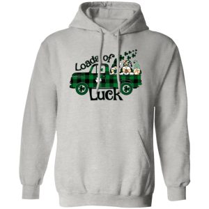 Loads of Luck St Patrick’s Day Lucky gnome Truck T Shirts, Hoodies, Long Sleeve