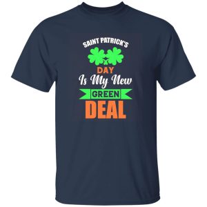 Saint patrick day is my new green deal T-Shirts, Long Sleeve, Hoodies