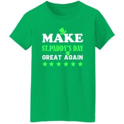 Make st patrick day great again T-Shirts, Long Sleeve, Hoodies