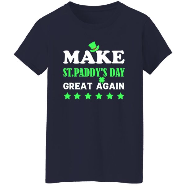 Make st patrick day great again T-Shirts, Long Sleeve, Hoodies