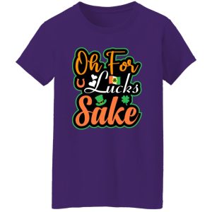 Oh for luck sake T-Shirts, Long Sleeve, Hoodies