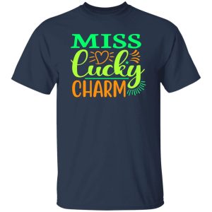 miss lucky Charm St T-Shirts, Long Sleeve, Hoodies