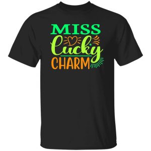 Miss lucky Charm St T-Shirts, Long Sleeve, Hoodies