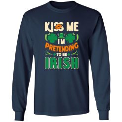 Kiss me i’m pretending to be irish T-Shirts, Long Sleeve, Hoodies