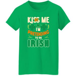 Kiss me i’m pretending to be irish T-Shirts, Long Sleeve, Hoodies