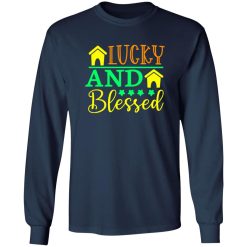 lucky and blessed St Patrick’s Day V3 T-Shirts, Long Sleeve, Hoodies