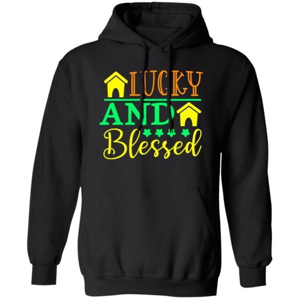 lucky and blessed St Patrick’s Day V3 T-Shirts, Long Sleeve, Hoodies