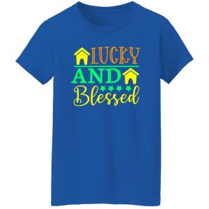 lucky and blessed St Patrick’s Day V3 T-Shirts, Long Sleeve, Hoodies