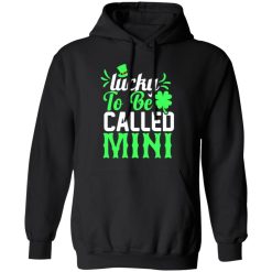 Lucky to be called mini T-Shirts, Long Sleeve, Hoodies