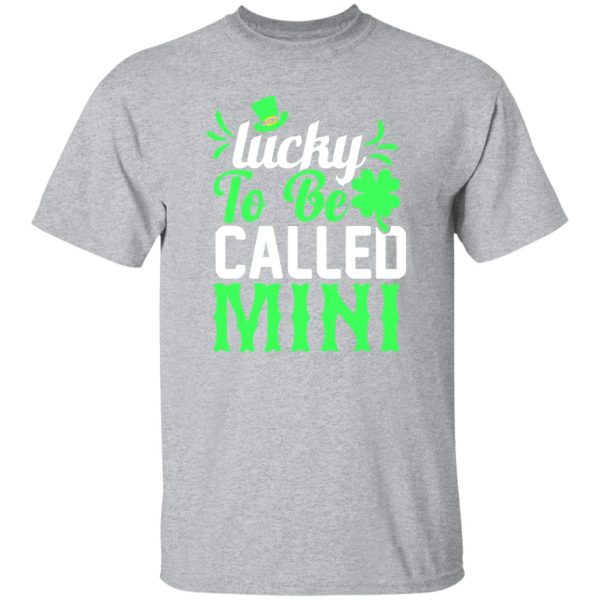 Lucky to be called mini T-Shirts, Long Sleeve, Hoodies