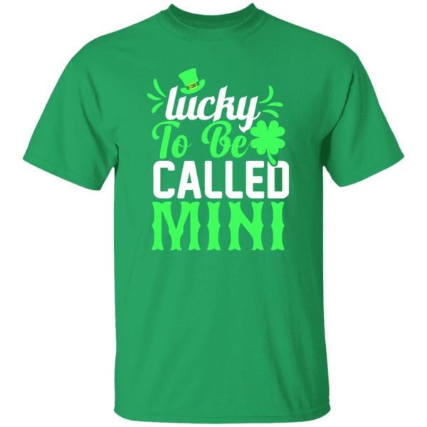 Lucky to be called mini T-Shirts, Long Sleeve, Hoodies