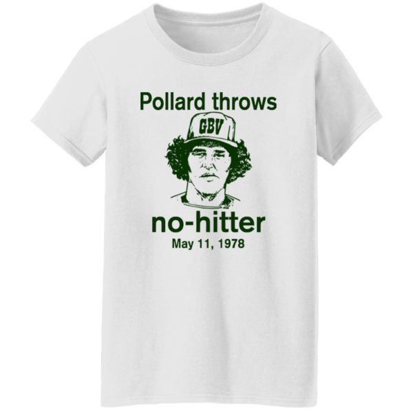 Pollard Throws No-Hitter May 11 1978 T Shirts, Hoodies, Long Sleeve