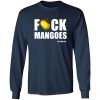 Fuck Mangoes Sullivan King T-Shirts, Long Sleeve, Hoodies