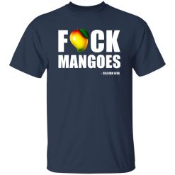 Fuck Mangoes Sullivan King T-Shirts, Long Sleeve, Hoodies