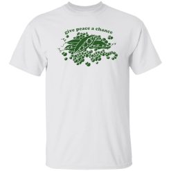 Give Peas A Chance Hippie T Shirts, Hoodies, Long Sleeve