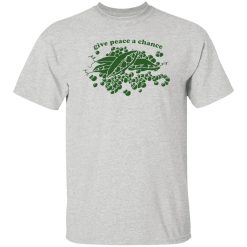 Give Peas A Chance Hippie T Shirts, Hoodies, Long Sleeve