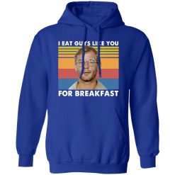 I Eat Guys Like You For Breakfast Jeffrey Dahmer T-Shirts, Long Sleeve, Hoodies