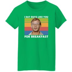 I Eat Guys Like You For Breakfast Jeffrey Dahmer T-Shirts, Long Sleeve, Hoodies