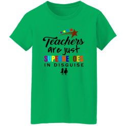 ‘Teachers Are Superheroes’ Awesome Teacher Quote 2 T Shirts, Hoodies, Long Sleeve