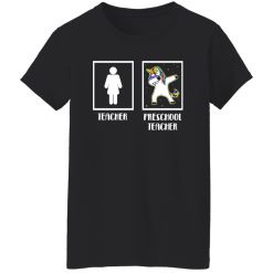 ‘Preschool Teacher Unicorn’ Cute Teacher Dabbing Gift T-Shirts, Long Sleeve, Hoodies