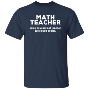 Math Teacher T-Shirts, Long Sleeve, Hoodies