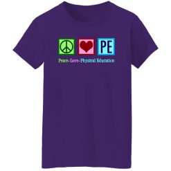 Peace Love PE Teacher Physical Education T-Shirts, Long Sleeve, Hoodies