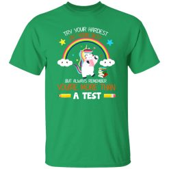 Try your hardest but You_re more than a Test Teacher T-Shirts, Long Sleeve, Hoodies