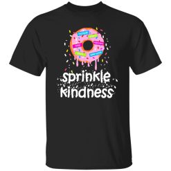 Throw Kindness Around Like Confetti T-Shirts, Long Sleeve, Hoodies