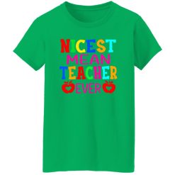 Nicest Mean Teacher Ever T-Shirts, Long Sleeve, Hoodies