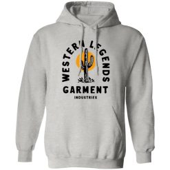 Western Legends T Shirts, Hoodies, Long Sleeve
